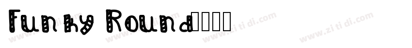 Funky Round字体转换